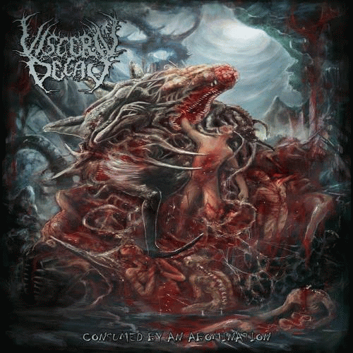 Visceral Decay : Consumed by an Abomination